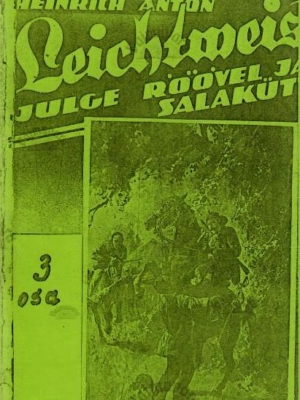 Heinrich Anton Leichtweis julge röövel ja salakütt 3. osa – W. A. Röder, 1994