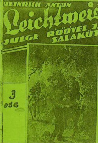Heinrich Anton Leichtweis julge röövel ja salakütt 3. osa - W. A. Röder, 1994