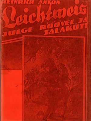 Heinrich Anton Leichtweis julge röövel ja salakütt. 2. osa – W. A. Röder, 1994