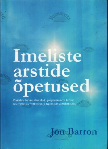 Imeliste arstide õpetused - Jon Barron, 2010