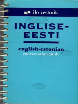 Inglise-eesti vestmik. English-estonian conversation guide, 2001