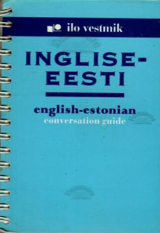 Inglise-eesti vestmik. English-estonian conversation guide, 2001