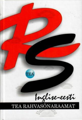 Inglise-eesti. TEA rahvasõnaraamat, 2008