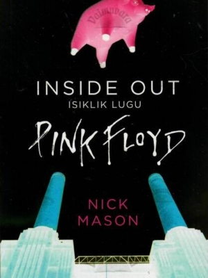 Inside Out. Isiklik lugu: Pink Floyd – Nick Mason, 2020