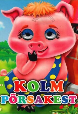 Kolm põrsakest, 2012