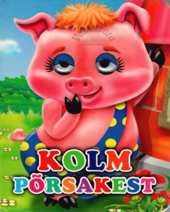 Kolm põrsakest, 2012