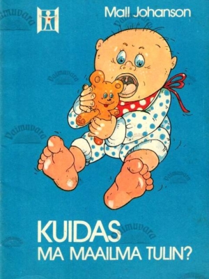 Kuidas ma maailma tulin? – Mall Johanson, 1986