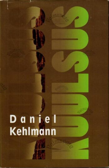 Kuulsus - Daniel Kehlmann, 2009