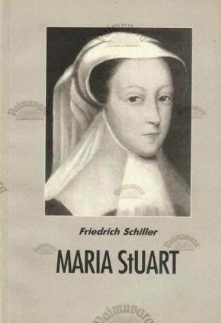 Maria Stuart - Friedrich Schiller, 2001