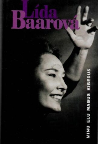 Minu elu magus kibedus - Linda Baarova, 2003