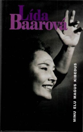 Minu elu magus kibedus - Linda Baarova, 2003 Minu elu magus kibedus - Linda Baarova, 2003