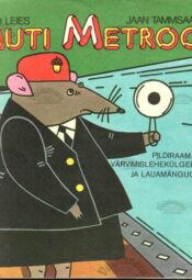 Muti metroo (tegelusraamat) - Uno Leies, 1983 Muti metroo (tegelusraamat) - Uno Leies, 1983