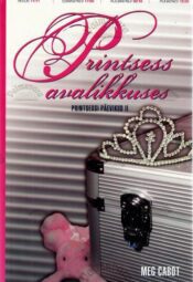 Printsess avalikkuses - Meg Cabot, 2002 Printsess avalikkuses - Meg Cabot, 2002
