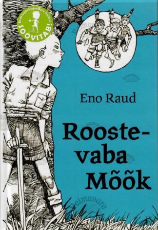 Roostevaba mõõk - Eno Raud, 2019