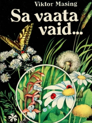 Sa vaata vaid… –  Viktor Masing, 1986