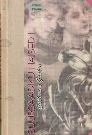 Suursaadiku naised I - Catherine Gaskin, 1995