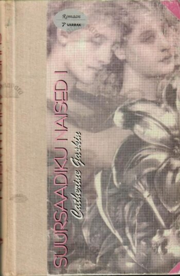 Suursaadiku naised I - Catherine Gaskin, 1995