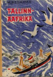 Tallinn - Aafrika- Manivald Kesamaa, 1965 Tallinn - Aafrika- Manivald Kesamaa, 1965