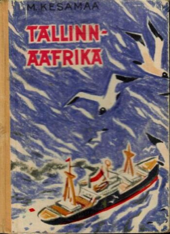 Tallinn - Aafrika- Manivald Kesamaa, 1965 Tallinn - Aafrika- Manivald Kesamaa, 1965