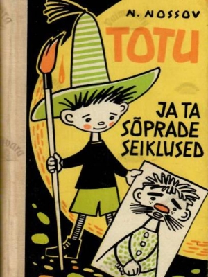 Totu ja ta sõprade seiklused – Nikolai Nossov, 1966