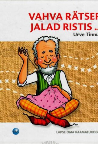 Vahva rätsep, jalad ristis - Urve Tinnuri, 2016