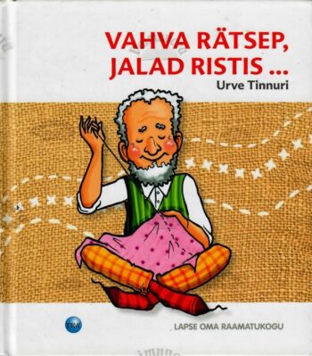 Vahva rätsep, jalad ristis - Urve Tinnuri, 2016