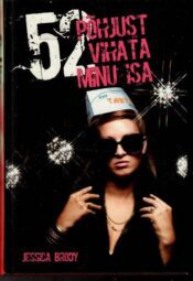 52 põhjust vihata minu isa - Jessica Brody, 2012 52 põhjust vihata minu isa - Jessica Brody, 2012