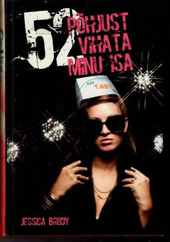 52 põhjust vihata minu isa - Jessica Brody, 2012