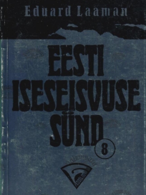 Eesti iseseisvuse sünd 8. vihik – Eduard Laaman, 1997
