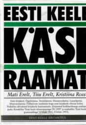 Eesti keele käsiraamat - Mati Erelt, Tiiu Erelt, Kristiina Ross, 2000
