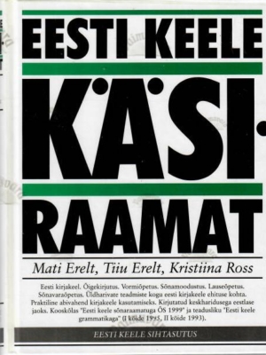 Eesti keele käsiraamat – Mati Erelt, Tiiu Erelt, Kristiina Ross, 2000