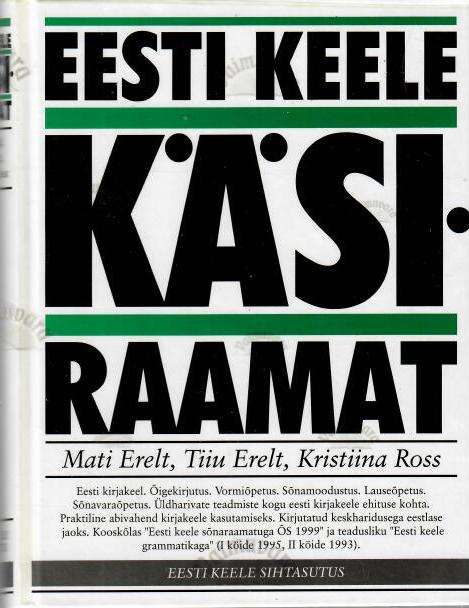 Eesti keele käsiraamat - Mati Erelt, Tiiu Erelt, Kristiina Ross, 2000