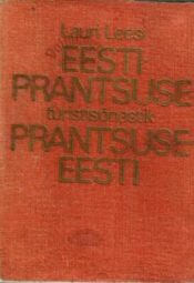 Eesti-prantsuse, prantsuse-eesti turistisõnastik. Dictionnaire touristique estonien-français, français-estonien, 1980 Eesti-prantsuse, prantsuse-eesti turistisõnastik. Dictionnaire touristique estonien-français, français-estonien, 1980