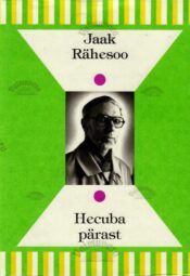 Hecuba pärast - Jaak Rähesoo, 1995 Hecuba pärast - Jaak Rähesoo, 1995