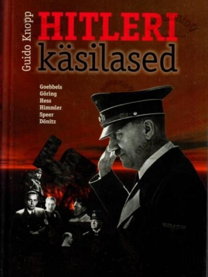 Hitleri käsilased – Guido Knopp, 2001