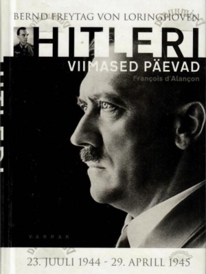 Hitleri viimased päevad- Bernd Freytag von Loringhoven, 2008