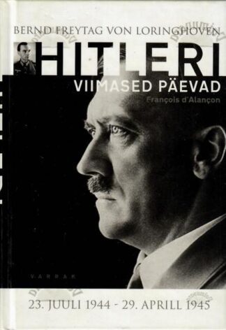 Hitleri viimased päevad- Bernd Freytag von Loringhoven, 2008