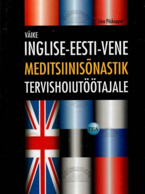 Inglise-eesti-vene meditsiinisõnaraamat – Liisa Piiskoppel, 2008