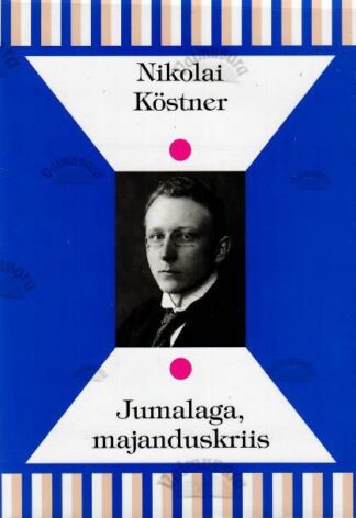 Jumalaga, majanduskriis - Nikolai Köstner, 2015