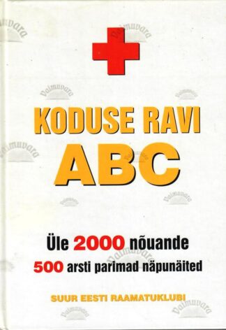 Koduse ravi ABC, 2000