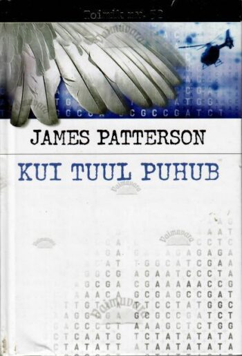 Kui tuul puhub - James Patterson, 2007 Kui tuul puhub - James Patterson, 2007