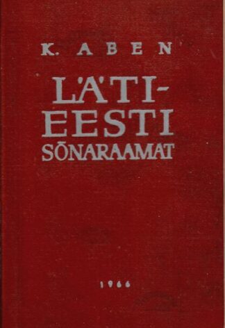 Läti-Eesti sõnaraamat - Karl Aben 1966