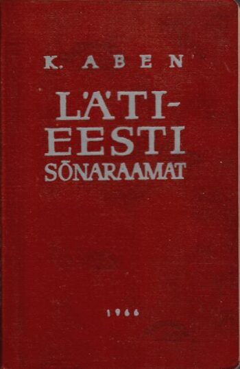 Läti-Eesti sõnaraamat - Karl Aben 1966