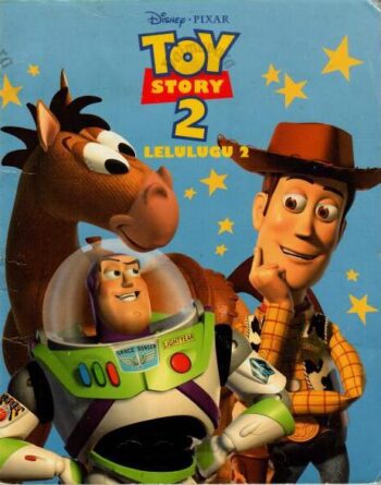 Lelulugu. Toy story. 2 - Disney-Pixar, 2000