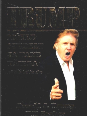 Mõtle suurelt ja pane täiega nii äris kui ka elus – Donald J. Trump, Bill Zanker, 2009