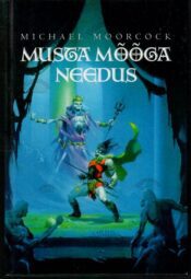 Musta Mõõga needus - Michael Moorcock, 2003 Musta Mõõga needus - Michael Moorcock, 2003