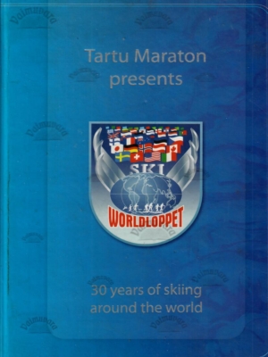 Tartu Maraton presents. Worldloppet – 30 years of skiing around the world, 2007