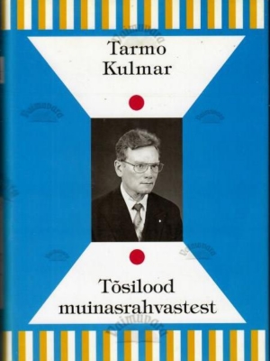 Tõsilood muinasrahvastest – Tarmo Kulmar, 2007