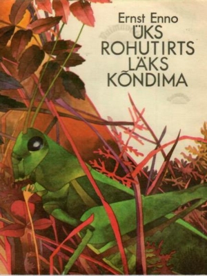 Üks rohutirts läks kõndima – Ernst Enno, 1993