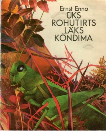 Üks rohutirts läks kõndima - Ernst Enno, 1993